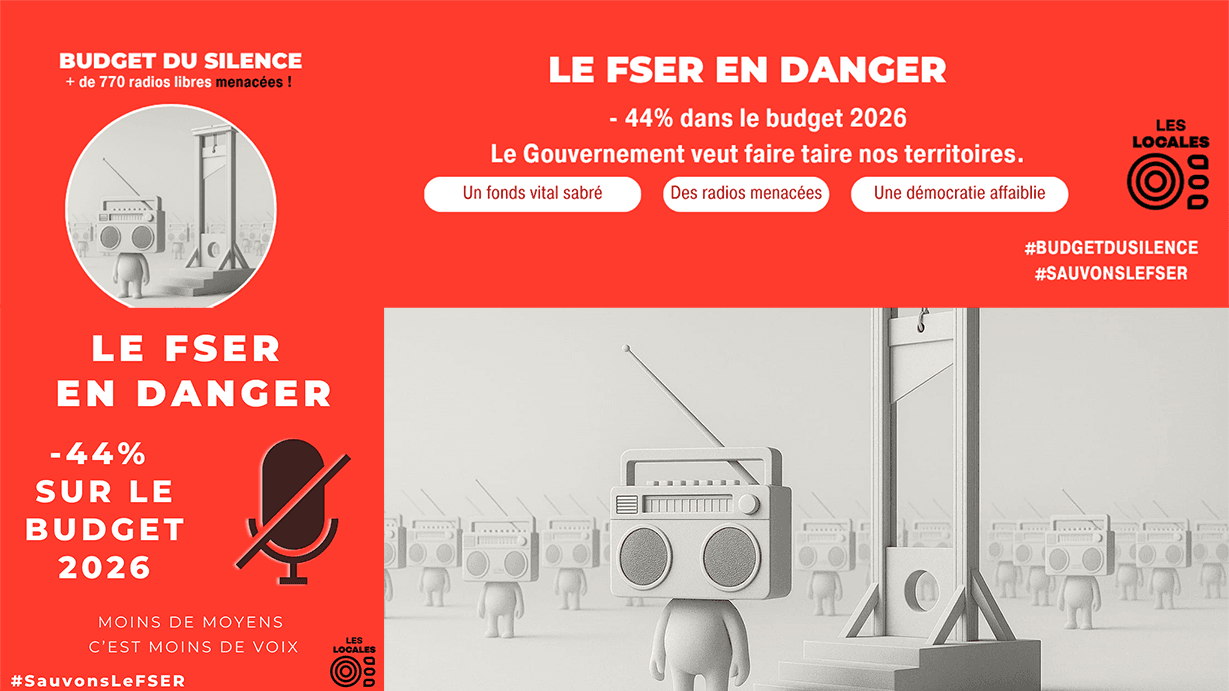 ! URGENT ! => RADIOS ASSOCIATIVES EN DANGER ! <=> FSER menacé, nos radios locales en péril !