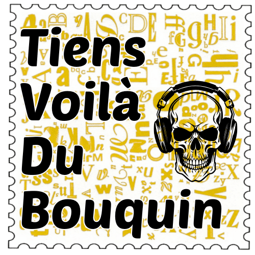 TIENS, VOILÀ DU BOUQUIN ! => Épisode 135 : La mort