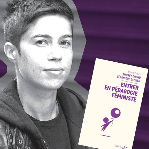 LE TIMBRE DU COIN =>  [INTW] FOCUS sur AUDREY CHENU et son livre "Entrer en pédagogie féministe" - en partenariat avec L'ASSOCIATION LE PLI