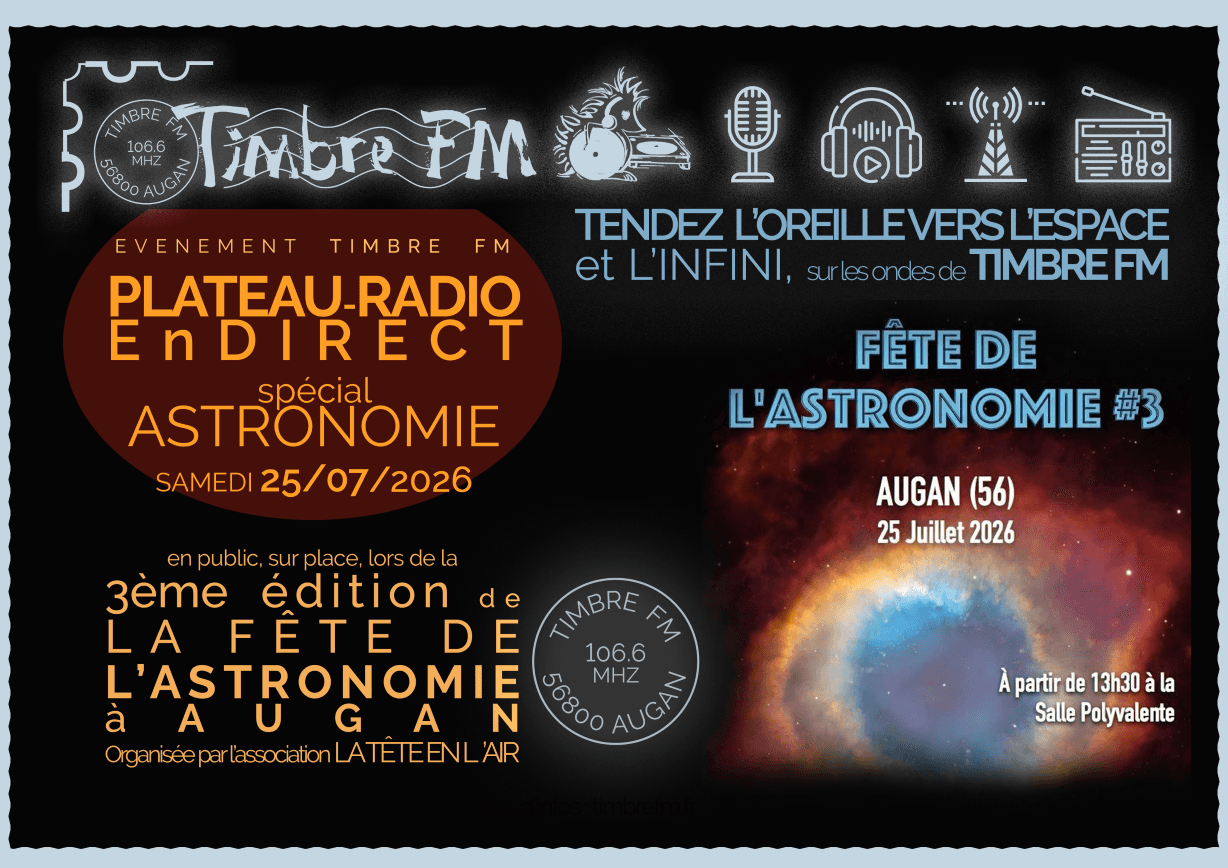 25/07/2026 => TIMBRE FM en Direct de la 3ème FÊTE DE L'ASTRONOMIE à AUGAN !
