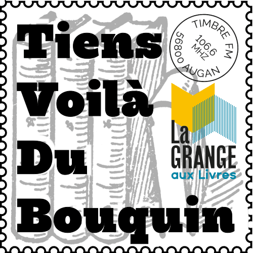 TIENS, VOILA DU BOUQUIN!épisode 168, spécial "La Grange aux livres"