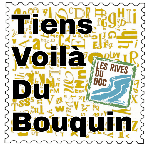 TIENS, VOILÀ DU BOUQUIN ! => Épisode 138 : Les Rives du Doc