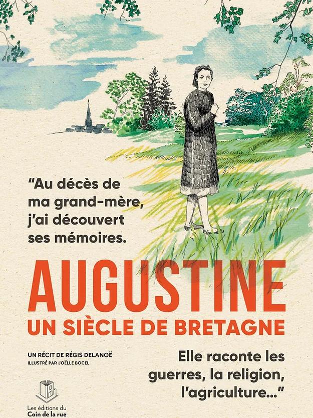 LA GRAND ÉVASION => "Augustine : un siècle de Bretagne" de Régis Delanoë